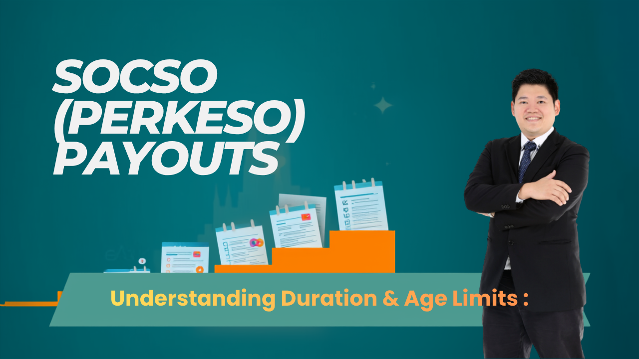 Understanding SOCSO (PERKESO) Payouts: Duration And Age Limits — Adviser